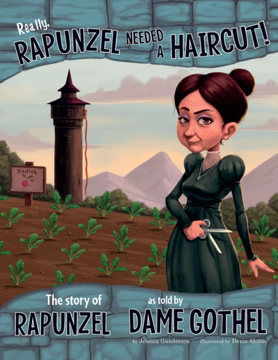 Really, Rapunzel Needed a Haircut! (e-bog) af Gunderson, Jessica