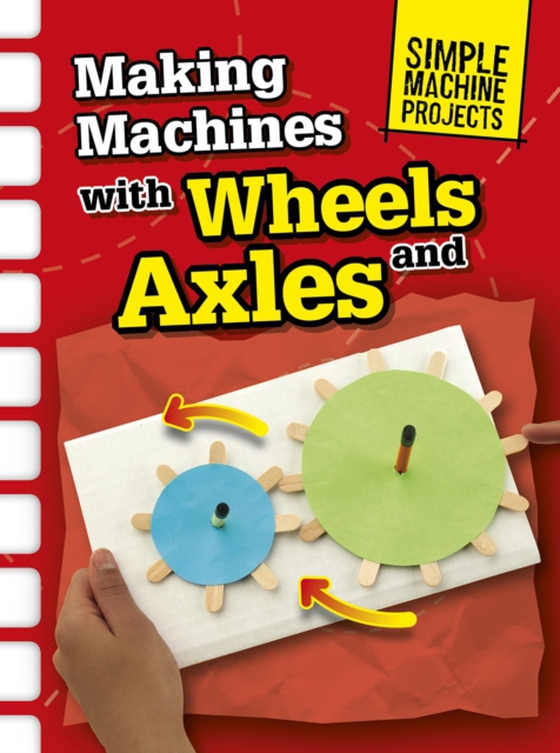 Making Machines with Wheels and Axles (e-bog) af Oxlade, Chris