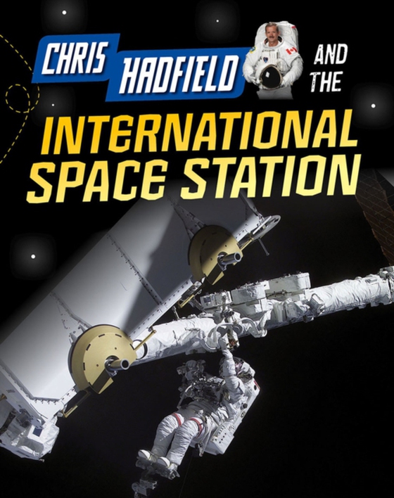 Chris Hadfield and the International Space Station (e-bog) af Langley, Andrew