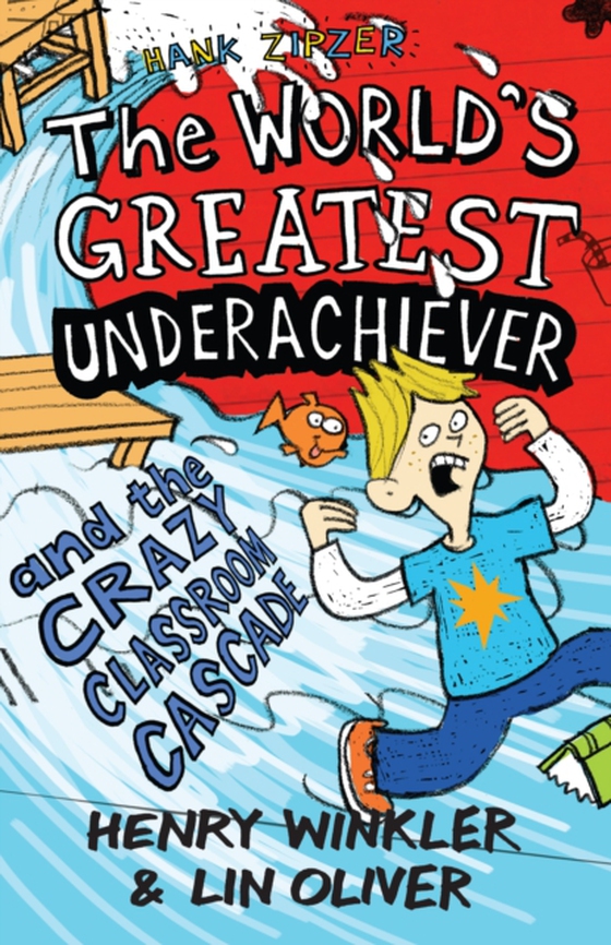 Hank Zipzer 1: The World's Greatest Underachiever and the Crazy Classroom Cascade (e-bog) af Oliver, Lin