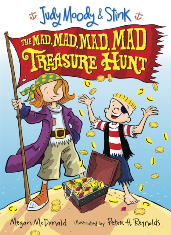 Judy Moody and Stink: The Mad, Mad, Mad, Mad Treasure Hunt