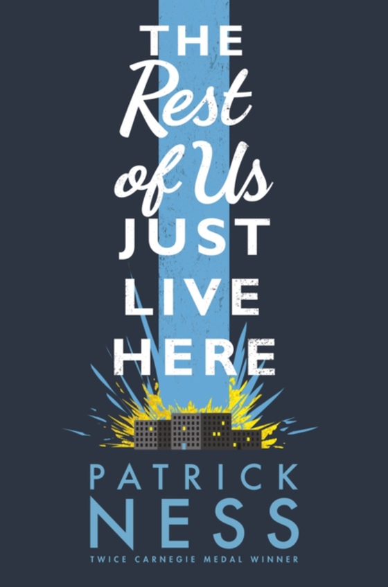 Rest of Us Just Live Here (e-bog) af Ness, Patrick