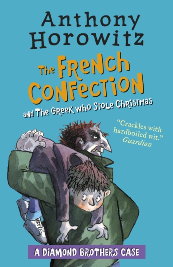 Diamond Brothers in The French Confection & The Greek Who Stole Christmas