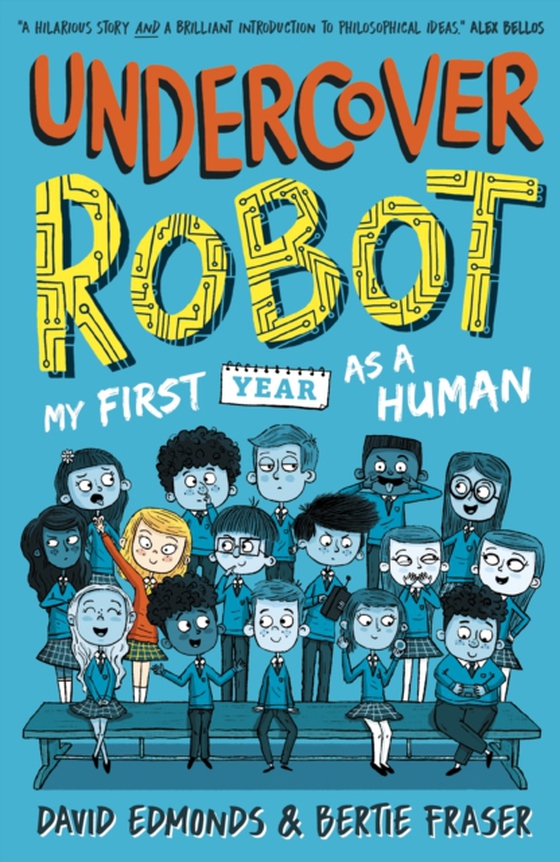 Undercover Robot: My First Year as a Human (e-bog) af Fraser, Bertie