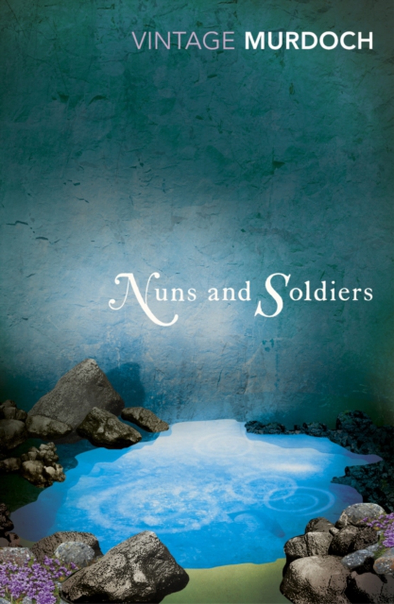 Nuns and Soldiers (e-bog) af Murdoch, Iris