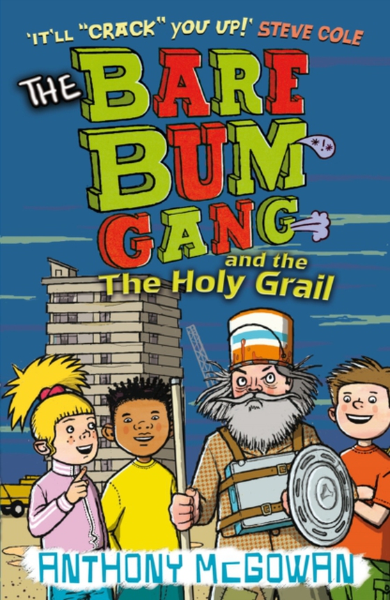 Bare Bum Gang and the Holy Grail (e-bog) af McGowan, Anthony