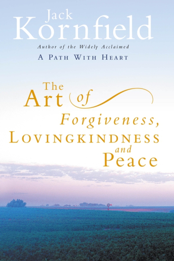 Art Of Forgiveness, Loving Kindness And Peace (e-bog) af Kornfield, Jack