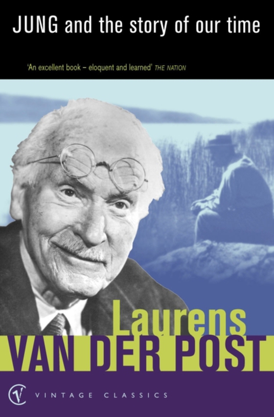 Jung and the Story of Our Time (e-bog) af Post, Laurens Van Der