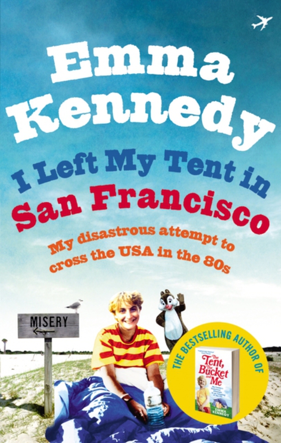 I Left My Tent in San Francisco (e-bog) af Kennedy, Emma