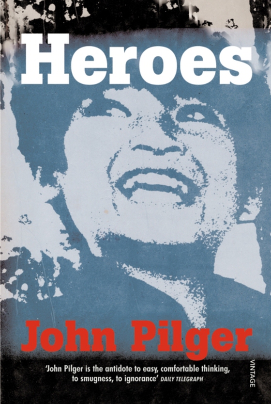 Heroes (e-bog) af Pilger, John