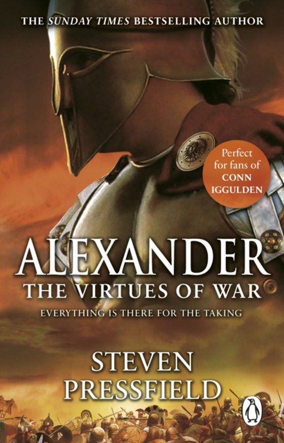 Alexander: The Virtues Of War (e-bog) af Pressfield, Steven