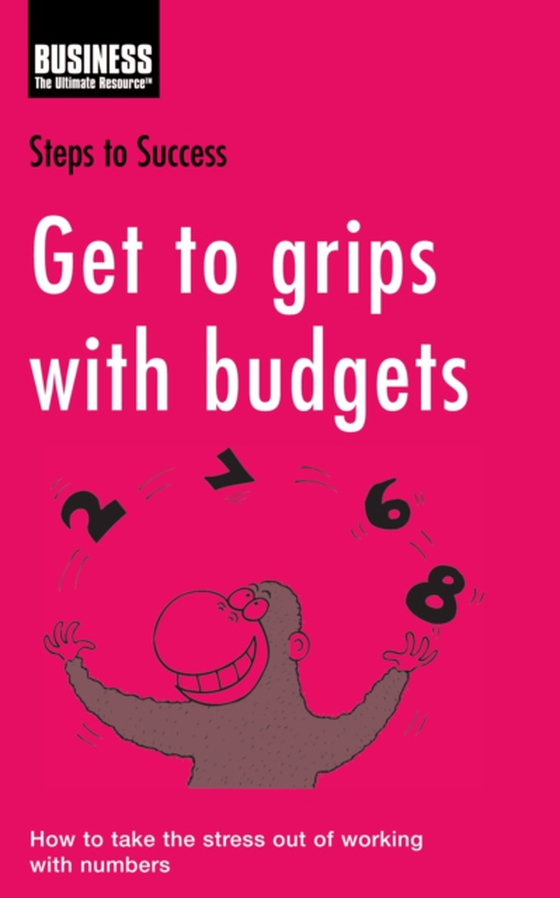 Get to Grips with Budgets (e-bog) af Bloomsbury Publishing, Bloomsbury Publishing