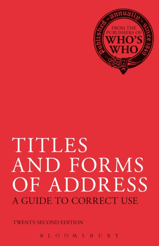 Titles and Forms of Address (e-bog) af Bloomsbury Publishing, Bloomsbury Publishing