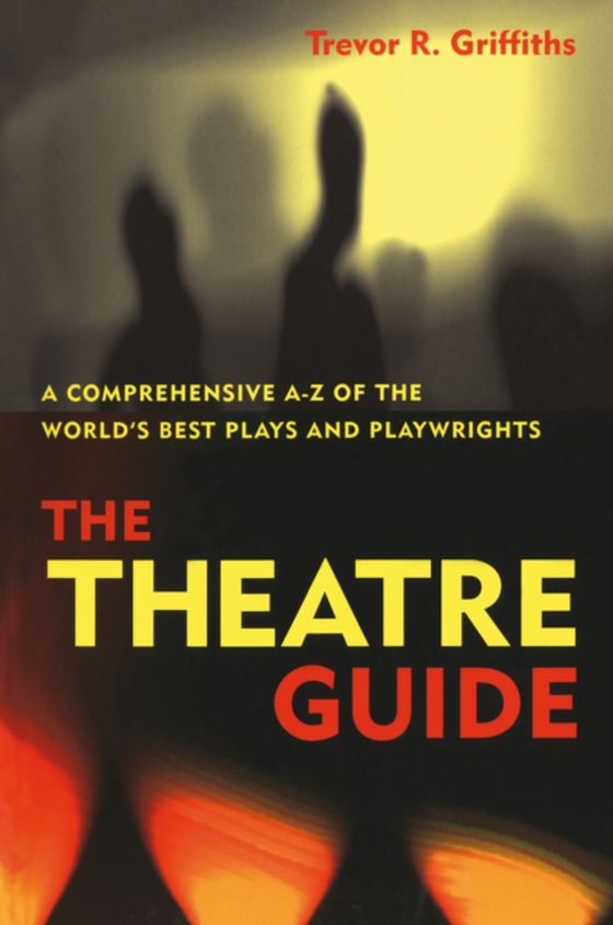 Theatre Guide (e-bog) af Trevor R. Griffiths, Griffiths