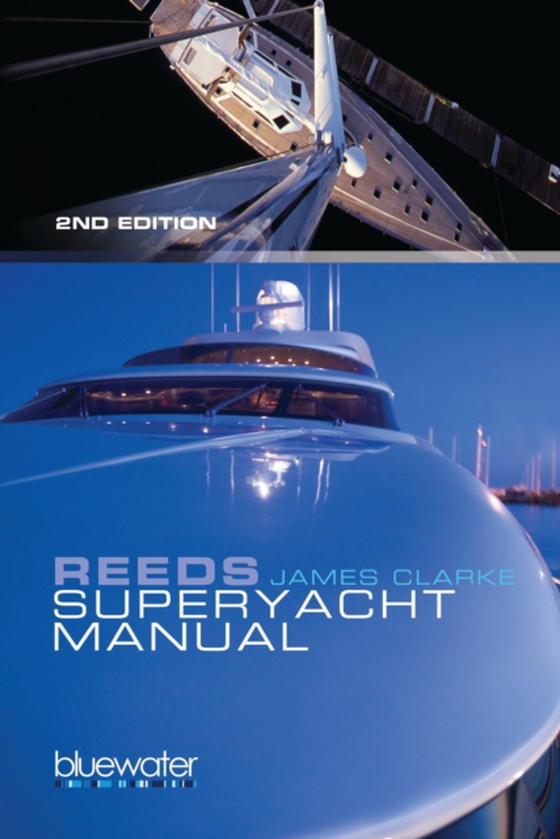 Reeds Superyacht Manual (e-bog) af James Clarke, Clarke