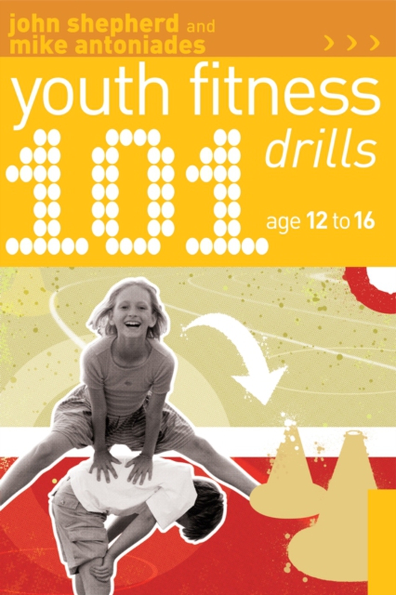 101 Youth Fitness Drills Age 12-16 (e-bog) af Mike Antoniades, Antoniades