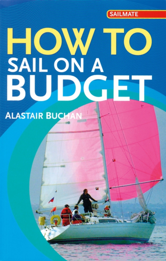 How to Sail on a Budget (e-bog) af Alastair Buchan, Buchan