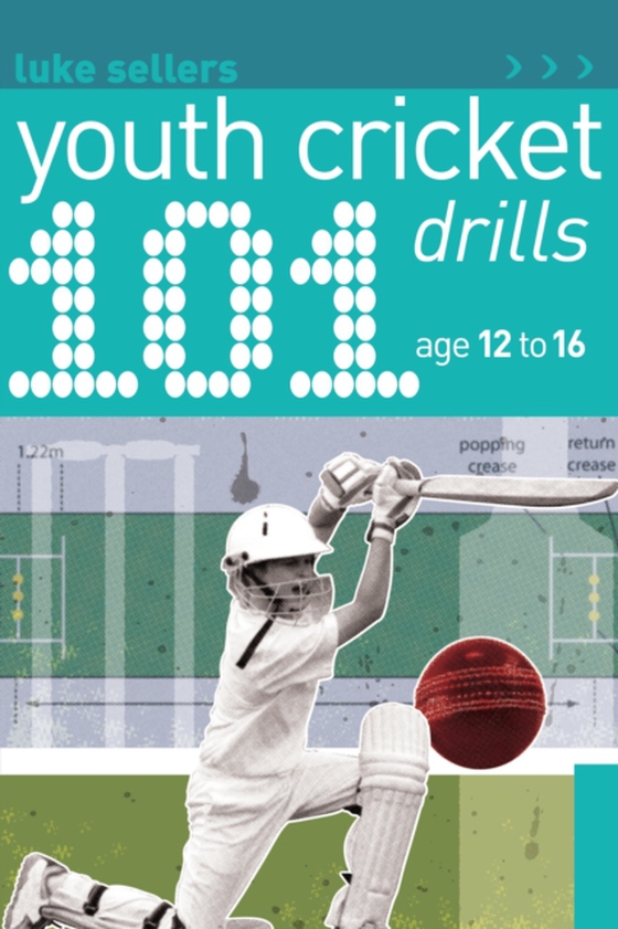 101 Youth Cricket Drills Age 12-16 (e-bog) af Luke Sellers, Sellers