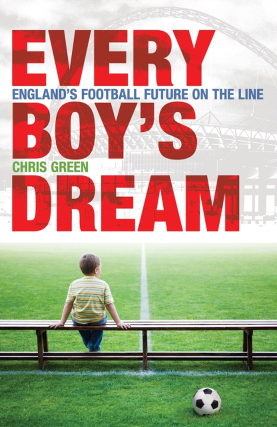 Every Boy's Dream (e-bog) af Chris Green, Green