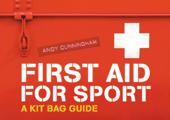 First Aid for Sport (e-bog) af Andy Cunningham, Cunningham