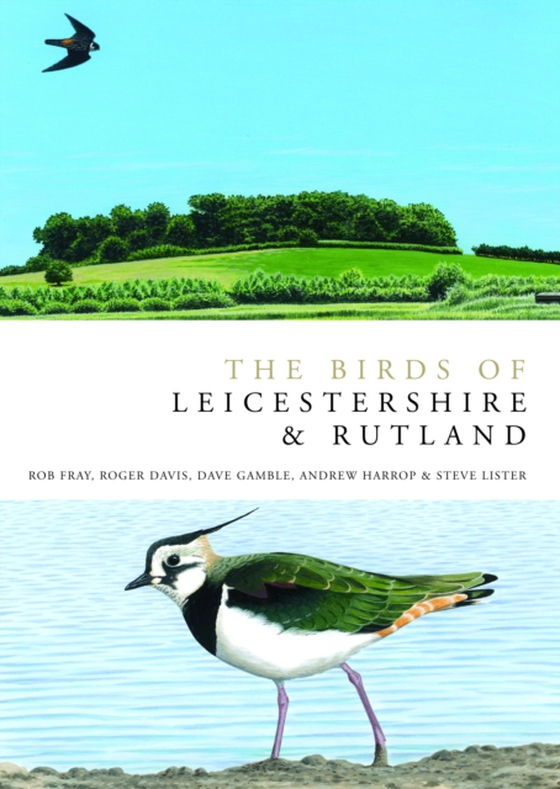 Birds of Leicestershire and Rutland (e-bog) af Steve Lister, Lister