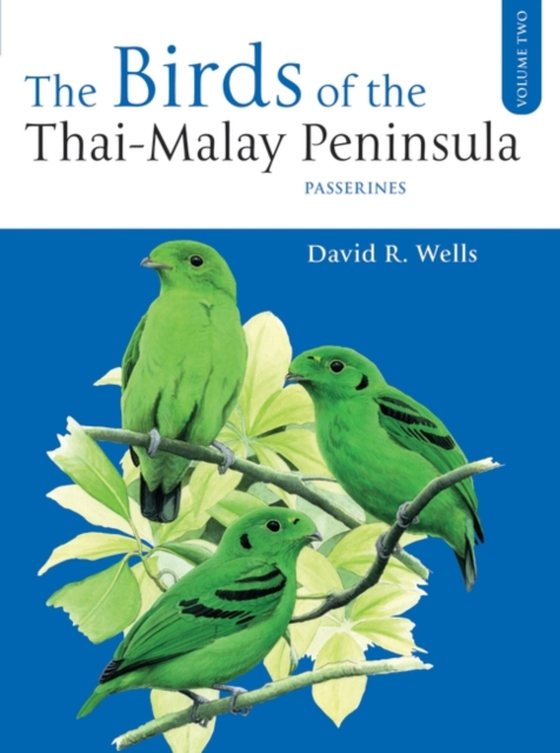 Birds of the Thai-Malay Peninsula Vol. 2 (e-bog) af David R. Wells, Wells