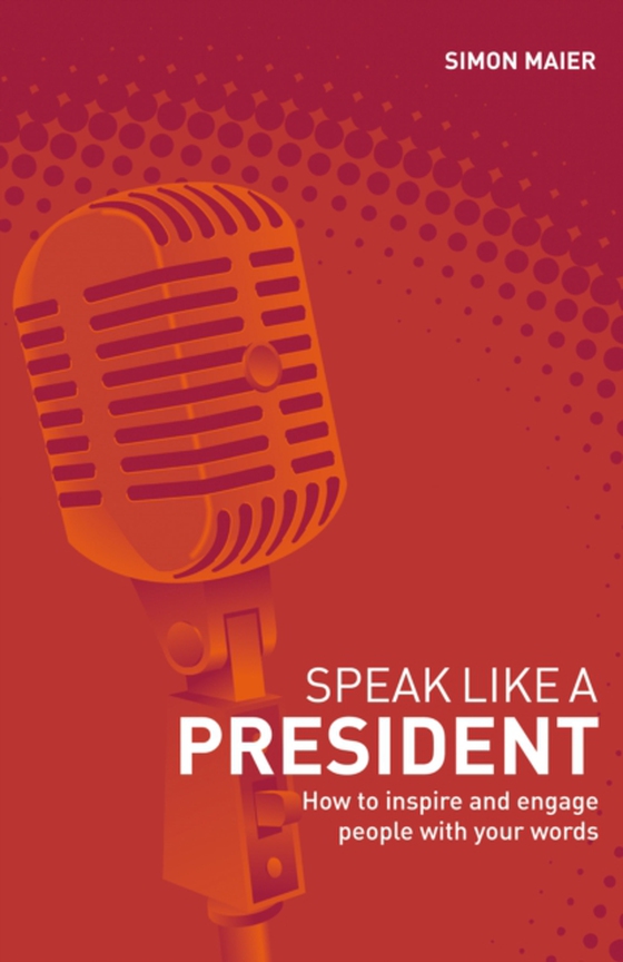 Speak Like a President (e-bog) af Simon Maier, Maier