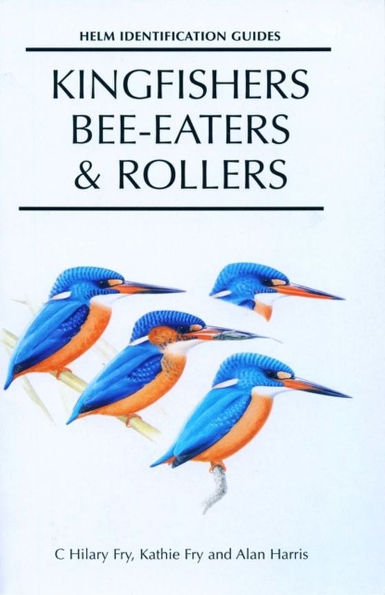 Kingfishers, Bee-eaters and Rollers (e-bog) af Kathie Fry, Fry