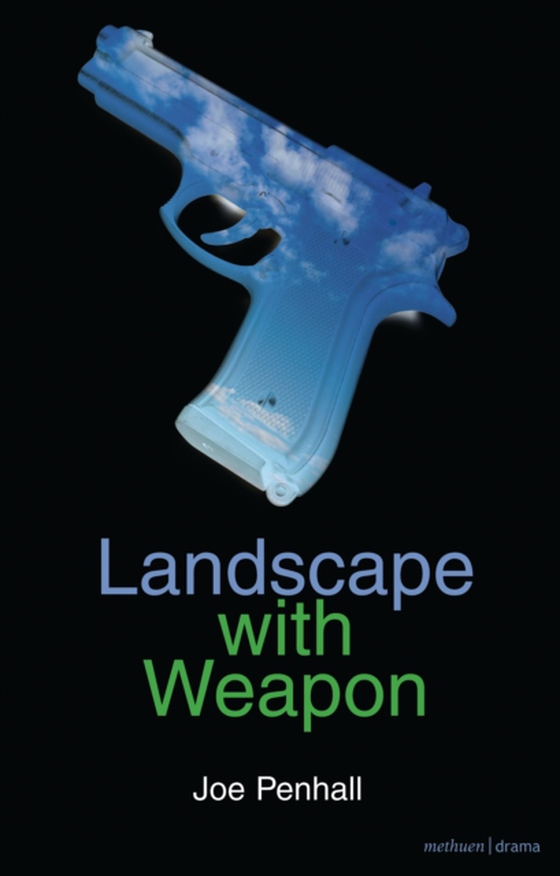 Landscape with Weapon (e-bog) af Joe Penhall, Penhall