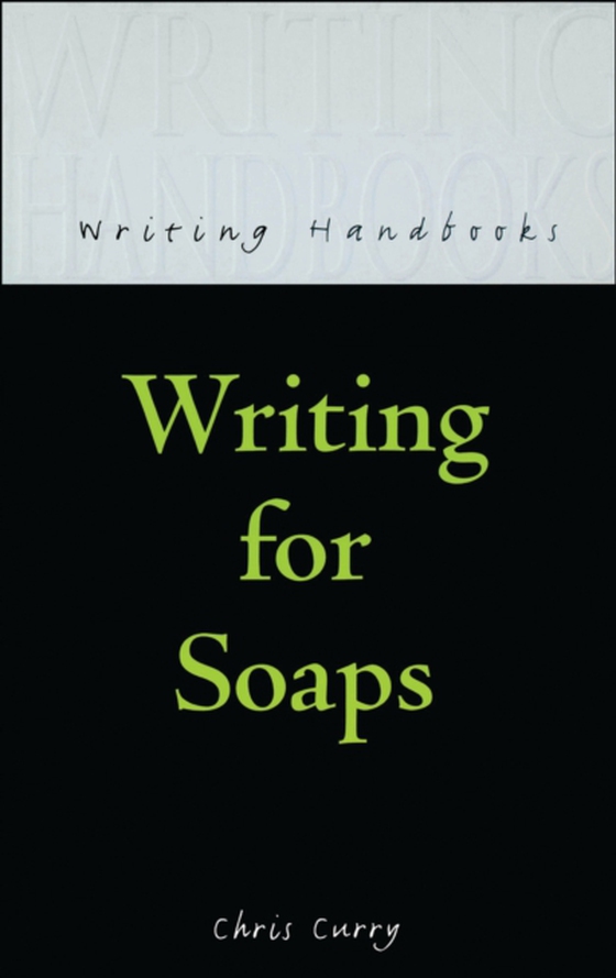 Writing for Soaps (e-bog) af Chris Curry, Curry