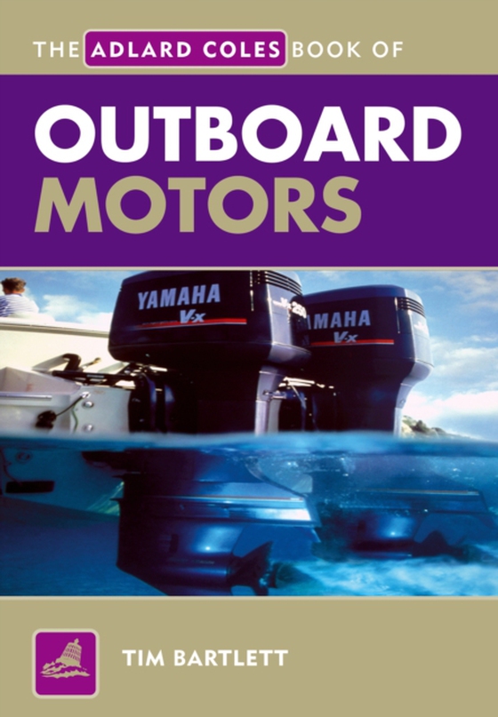 Adlard Coles Book of Outboard Motors