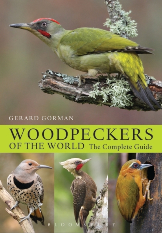 Woodpeckers of the World (e-bog) af Gerard Gorman, Gorman