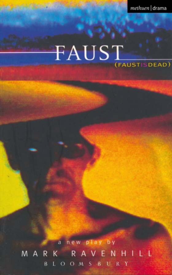 Faust is Dead (e-bog) af Mark Ravenhill, Ravenhill