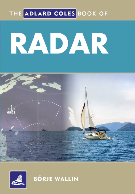 Adlard Coles Book of Radar (e-bog) af Borje Wallin, Wallin