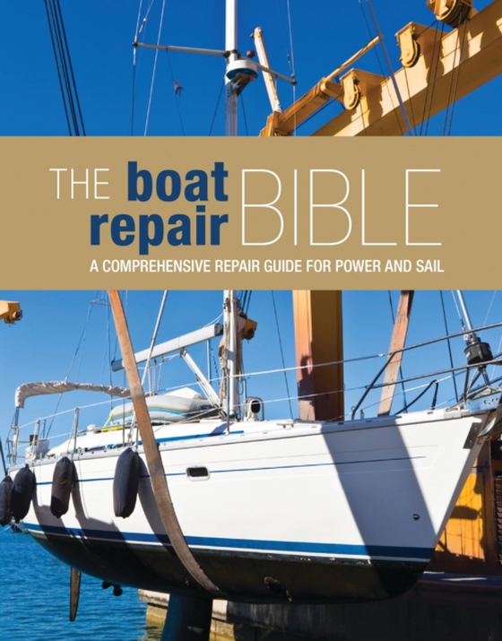 Boat Repair Bible (e-bog) af Bloomsbury Publishing, Bloomsbury Publishing