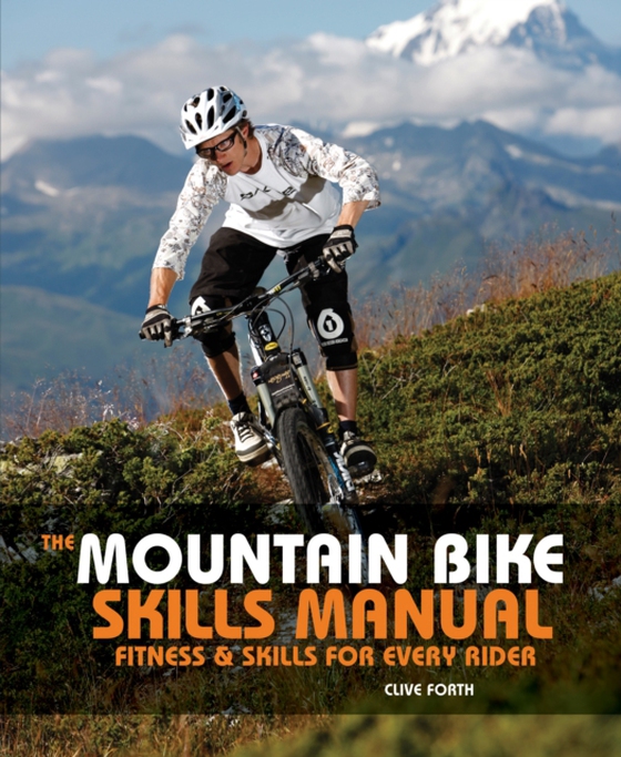 Mountain Bike Skills Manual (e-bog) af Clive Forth, Forth