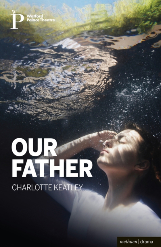 Our Father (e-bog) af Charlotte Keatley, Keatley