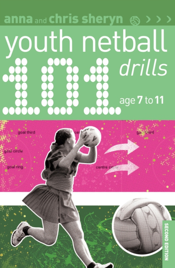 101 Youth Netball Drills Age 7-11 (e-bog) af Chris Sheryn, Sheryn