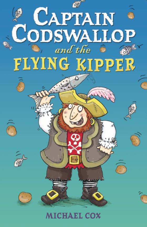 Captain Codswallop and the Flying Kipper (e-bog) af Michael Cox, Cox