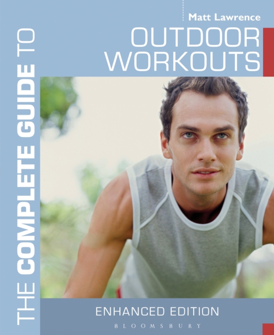 Complete Guide to Outdoor Workouts (e-bog) af Matt Lawrence, Lawrence