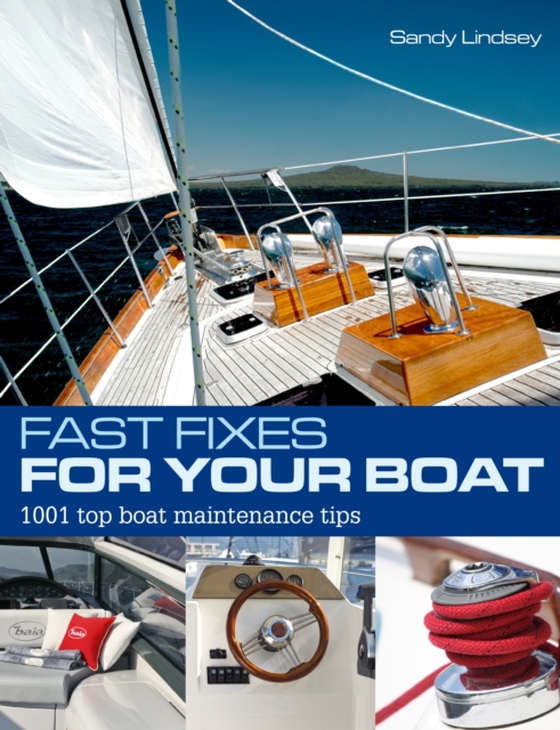 Fast Fixes for Your Boat (e-bog) af Sandy Lindsey, Lindsey