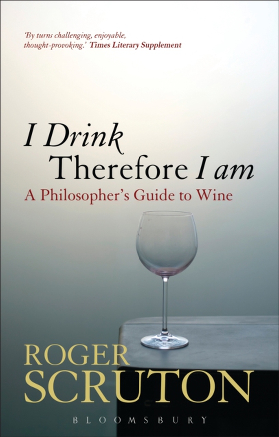 I Drink Therefore I Am