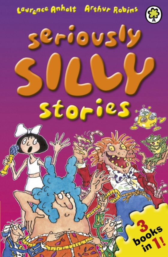 Seriously Silly Stories: The Collection (e-bog) af Anholt, Laurence