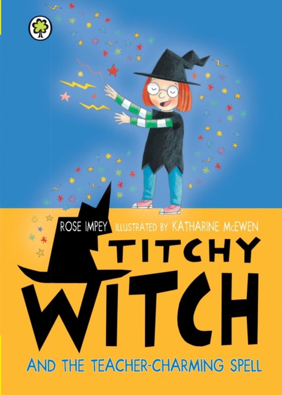 Titchy Witch and the Teacher-Charming Spell (e-bog) af Impey, Rose