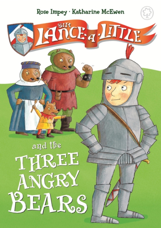 Sir Lance-a-Little and the Three Angry Bears (e-bog) af Impey, Rose