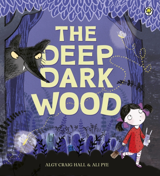 Deep Dark Wood (e-bog) af Hall, Algy Craig