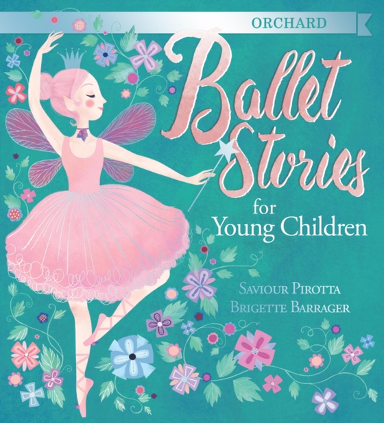 Orchard Ballet Stories for Young Children