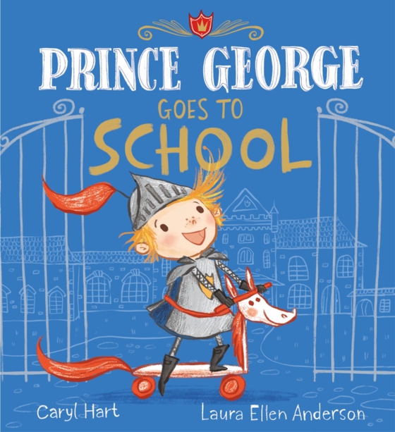 Prince George Goes to School (e-bog) af Hart, Caryl