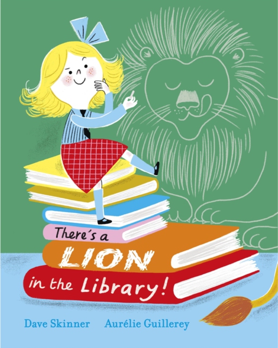 There's a Lion in the Library! (e-bog) af Skinner, Dave