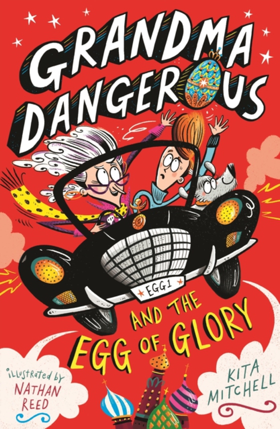 Grandma Dangerous and the Egg of Glory (e-bog) af Mitchell, Kita